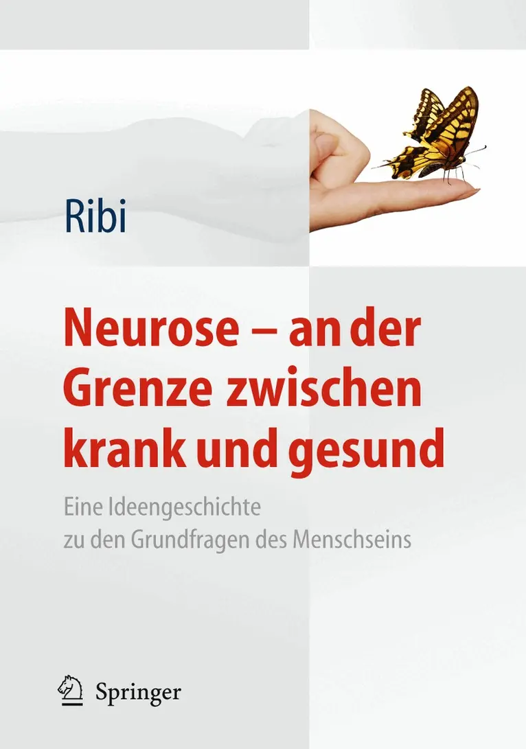 Alfred Ribi - Neurose - an der Grenze zwischen krank und gesund, Inbunden. Tillgänglighet: Lägg i varukorg