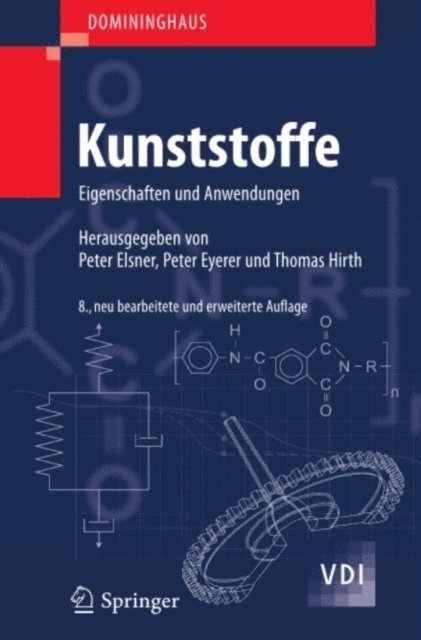Thomas Hirth, Peter Eyerer, Peter Elsner - DOMININGHAUS - Kunststoffe, E-bok
