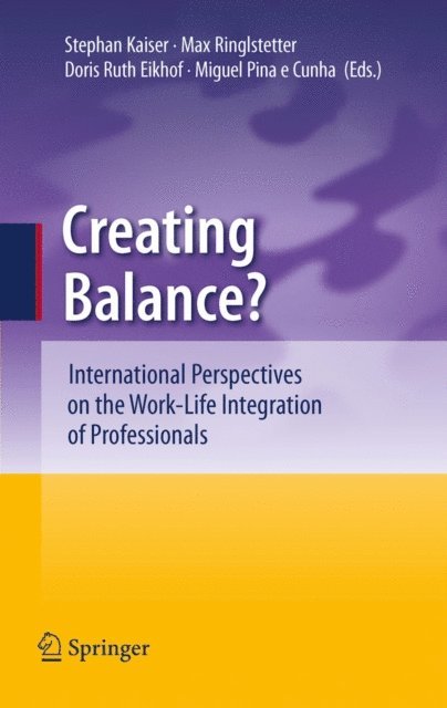 Miguel Pina e Cunha, Doris Ruth Eikhof, Max Josef Ringlstetter, Stephan Kaiser - Creating Balance?, E-bok