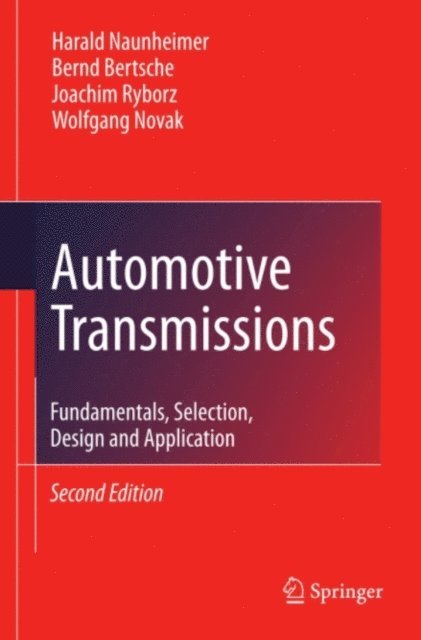 Wolfgang Novak, Joachim Ryborz, Bernd Bertsche, Harald Naunheimer - Automotive Transmissions, E-bok