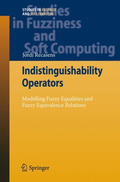 Jordi Recasens - Indistinguishability Operators, E-bok
