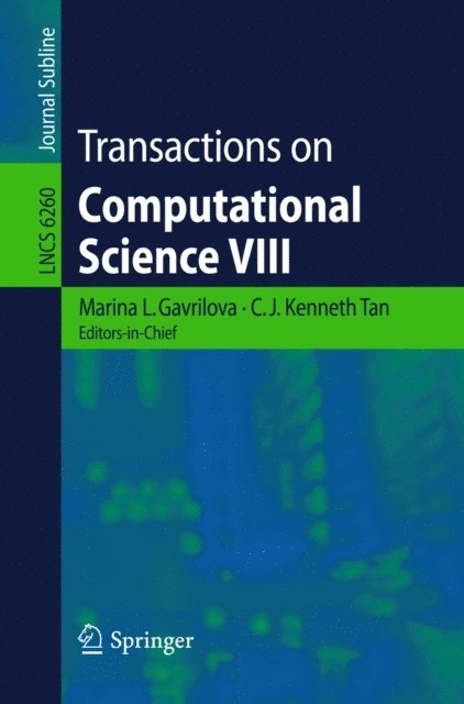 C. J. Kenneth Tan - Transactions on Computational Science VIII, E-bok