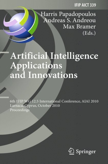 Max Bramer, Andreas S. Andreou, Harris Papadopoulos - Artificial Intelligence Applications and Innovations, E-bok
