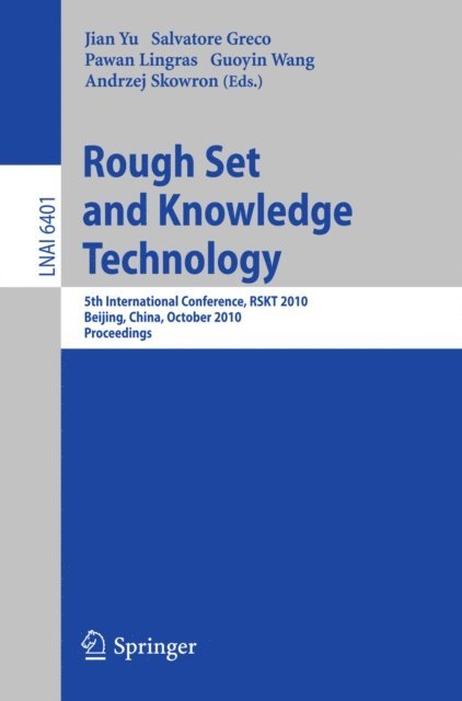 Andrzej Skowron, Guoyin Wang, Pawan Lingras, Salvatore Greco, Jian Yu - Rough Set and Knowledge Technology, E-bok