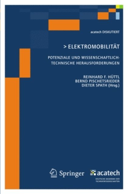 . acatech - Elektomobilität - Potenziale und wissenschaftlich-technische Herausforderungen, E-bok