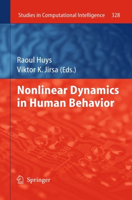 Viktor K. Jirsa, Raoul Huys - Nonlinear Dynamics in Human Behavior, E-bok
