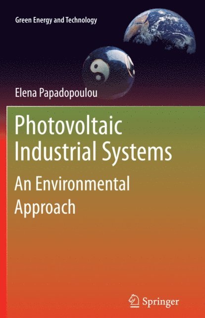 Elena Papadopoulou - Photovoltaic Industrial Systems, E-bok