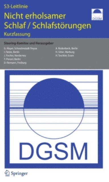 Geert Mayer, H. Teschler, H. Sitter, A. Rodenbeck, D. Riemann, Thomas Penzel, J. Fischer, Ingo Fietze, Geert Mayer - S 3-Leitlinie. Nicht erholsamer Schlaf - Schlafstörungen, E-bok