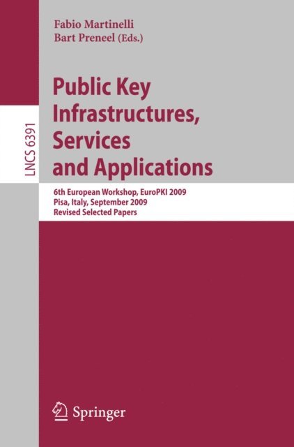 Bart Preneel, Fabio Martinelli - Public Key Infrastructures, Services and Applications, E-bok