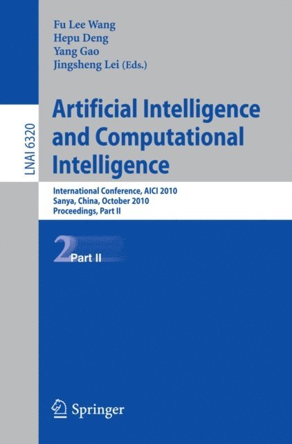 Jingsheng Lei, Hepu Deng, Fu Lee Wang - Artificial Intelligence and Computational Intelligence, E-bok