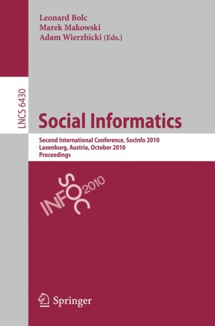 Adam Wierzbicki, Marek Makowski, Leonard Bolc - Social Informatics, E-bok