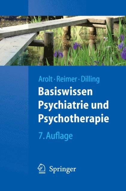 Horst Dilling, Christian Reimer, Volker Arolt - Basiswissen Psychiatrie und Psychotherapie, E-bok