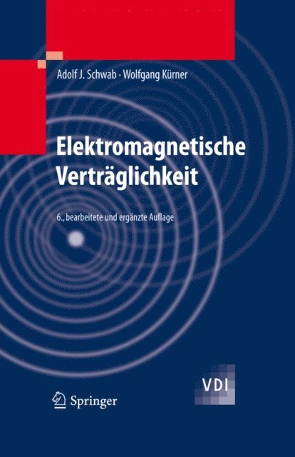 Wolfgang Kurner, Adolf J. Schwab - Elektromagnetische Verträglichkeit, E-bok