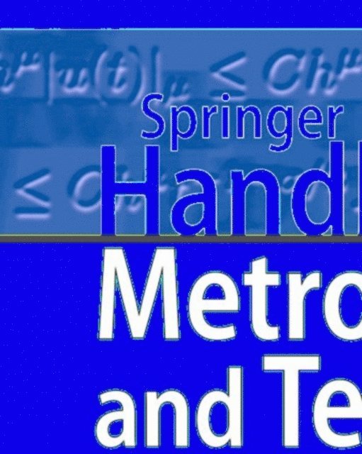 Leslie E. Smith, Tetsuya Saito, Horst Czichos - Springer Handbook of Metrology and Testing, E-bok