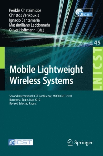 Oliver Hoffmann, Massimiliano Laddomada, Ignacio Santamaria, Christos Verikoukis, Periklis Chatzimisios - Mobile Lightweight Wireless Systems, E-bok