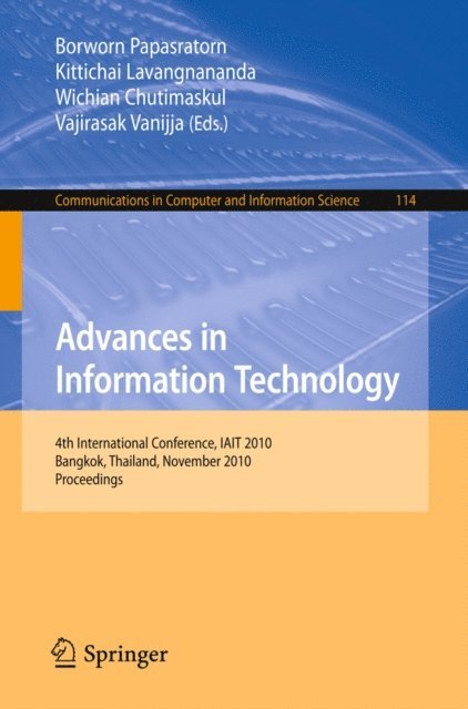 Vajirasak Vanijja, Wichian Chutimaskul, Kittichai Lavangnananda, Borworn Papasratorn - Advances in Information Technology, E-bok