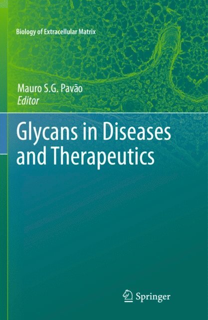 Mauro S.G. Pavao - Glycans in Diseases and Therapeutics, E-bok