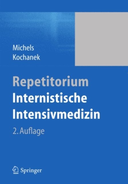 Matthias Kochanek, Guido Michels - Repetitorium Internistische Intensivmedizin, E-bok