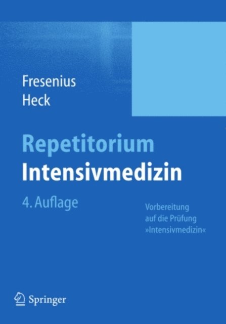 Michael Heck, Michael Fresenius - Repetitorium Intensivmedizin, E-bok