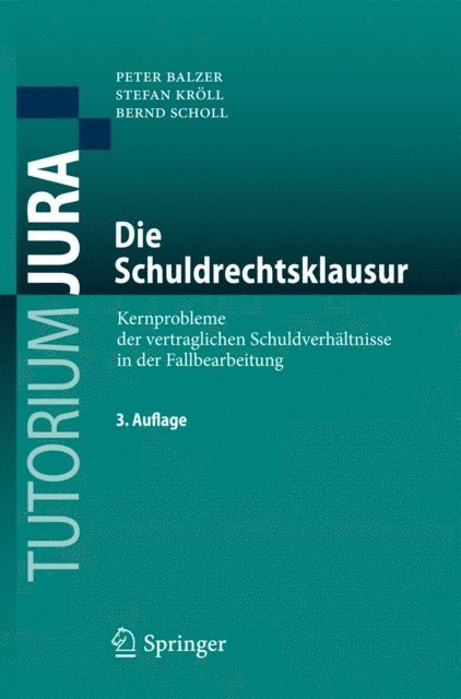 Bernd Scholl, Stefan Kroll, Peter Balzer - Die Schuldrechtsklausur, E-bok