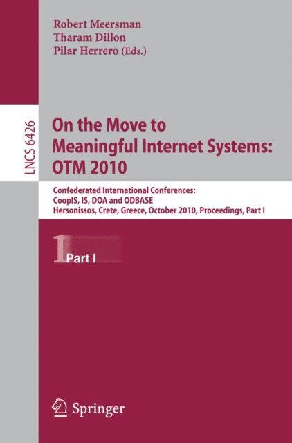 Pilar Herrero, Tharam Dillon - On the Move to Meaningful Internet Systems, OTM 2010, E-bok