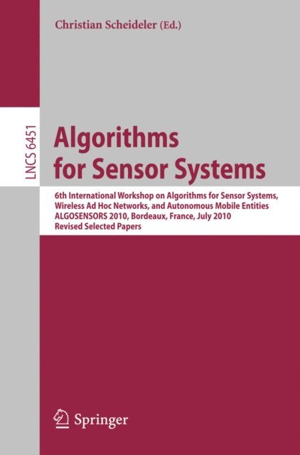 Christian Scheideler - Algorithms for Sensor Systems, E-bok