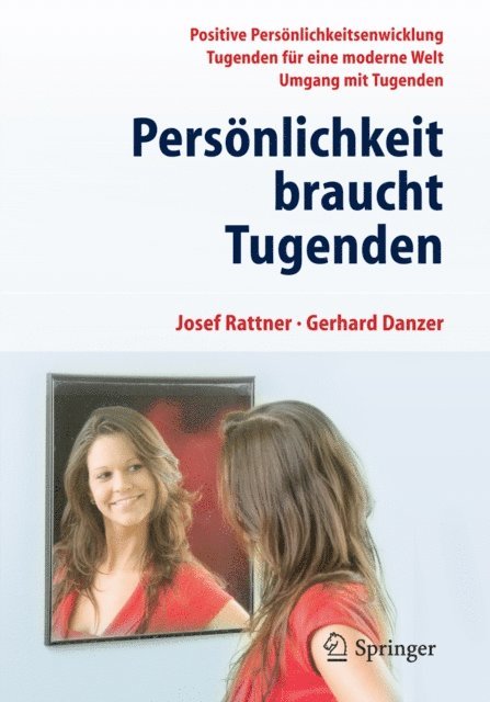 Gerhard Danzer, Josef Rattner - Persönlichkeit braucht Tugenden, E-bok