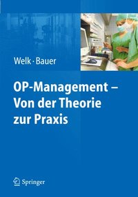 OP-Management ? Von der Theorie zur Praxis