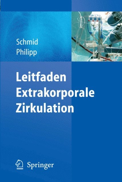 Alois Philipp, Christof Schmid - Leitfaden Extrakorporale Zirkulation, E-bok