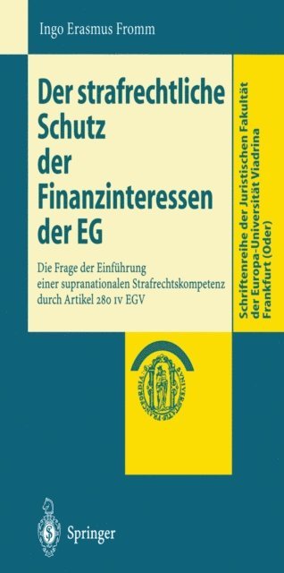 Ingo Erasmus Fromm - Der strafrechtliche Schutz der Finanzinteressen de EG, E-bok