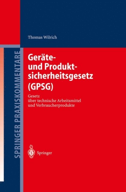Thomas Wilrich - Geräte- und Produktsicherheitsgesetz (GPSG), E-bok