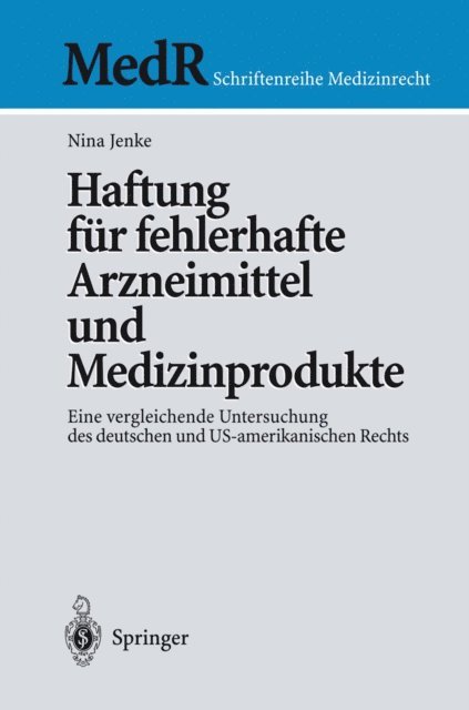 Nina Jenke - Haftung für fehlerhafte Arzneimittel und Medizinprodukte, E-bok