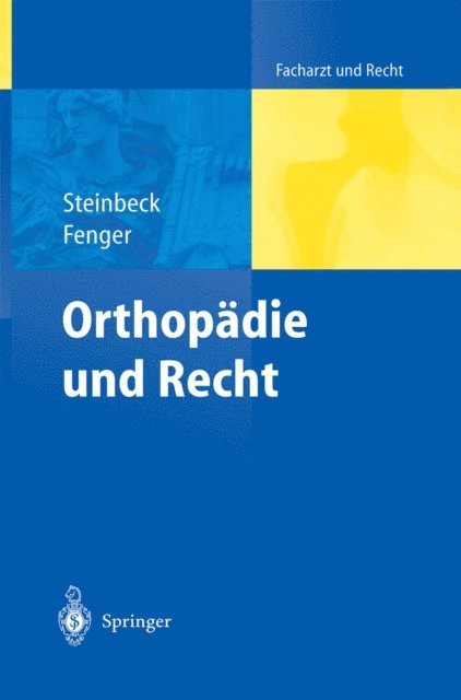 Hermann Fenger, Jorn Steinbeck - Orthopädie und Recht, E-bok