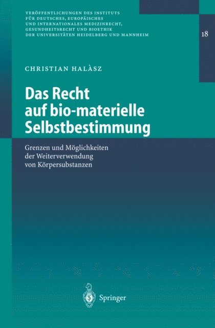Christian Halasz - Das Recht auf bio-materielle Selbstbestimmung, E-bok