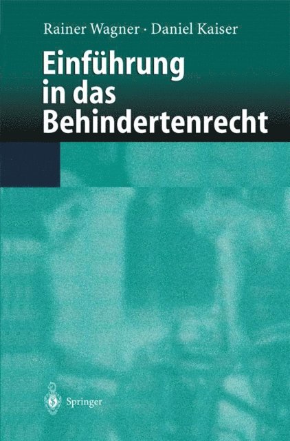 Daniel Kaiser, Rainer Wagner - Einführung in das Behindertenrecht, E-bok