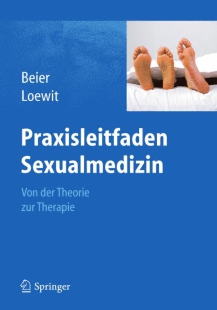 Kurt K. Loewit, Klaus M. Beier - Praxisleitfaden Sexualmedizin, E-bok