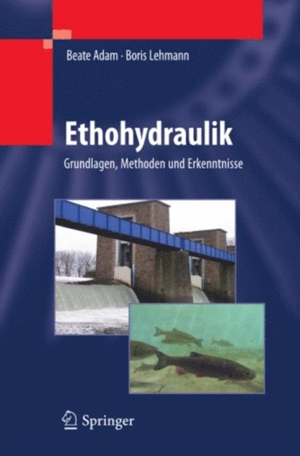 Boris Lehmann, Beate Adam - Ethohydraulik, E-bok