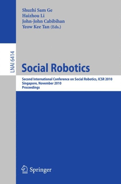 Yeow Kee Tan, John-John Cabibihan, Haizhou Li - Social Robotics, E-bok