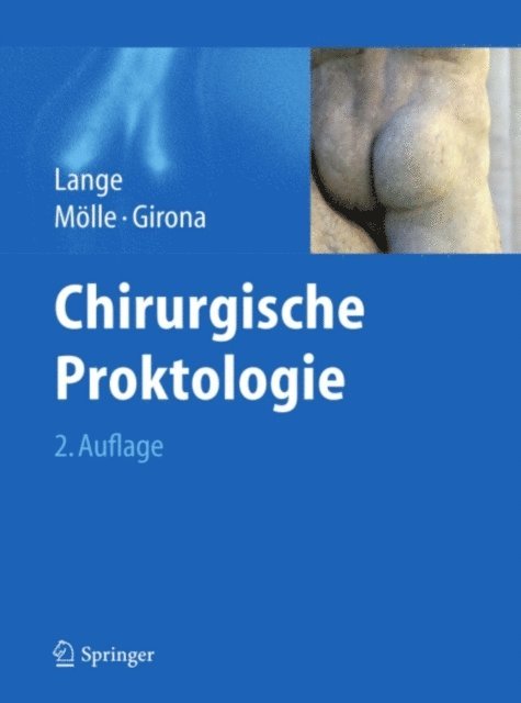 Josef Girona, Bernward Molle, Jochen Lange - Chirurgische Proktologie, E-bok