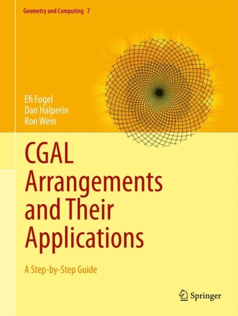 Ron Wein, Dan Halperin, Efi Fogel - CGAL Arrangements and Their Applications, E-bok