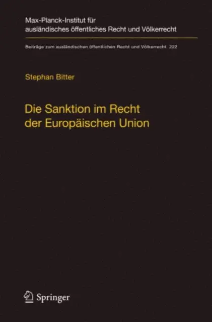 Stephan Bitter - Die Sanktion im Recht der Europäischen Union, E-bok. Tillgänglighet: Lägg i varukorg