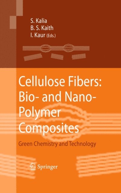 Inderjeet Kaur, B. S. Kaith, Susheel Kalia - Cellulose Fibers: Bio- and Nano-Polymer Composites, E-bok