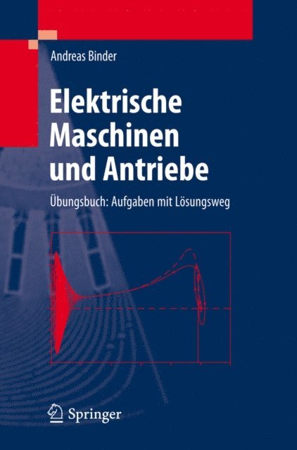 Andreas Binder - Elektrische Maschinen und Antriebe, E-bok