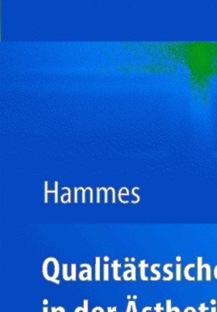 Stefan Hammes - Qualitätssicherung in der Ästhetischen Medizin durch universitäre Weiterbildung, E-bok
