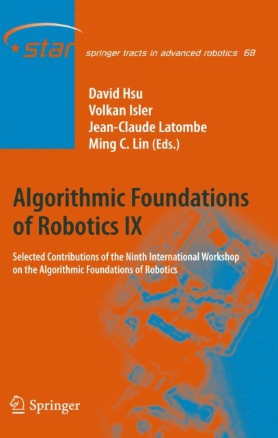 Ming C. Lin, Jean-Claude Latombe, Volkan Isler, David Hsu - Algorithmic Foundations of Robotics IX, E-bok