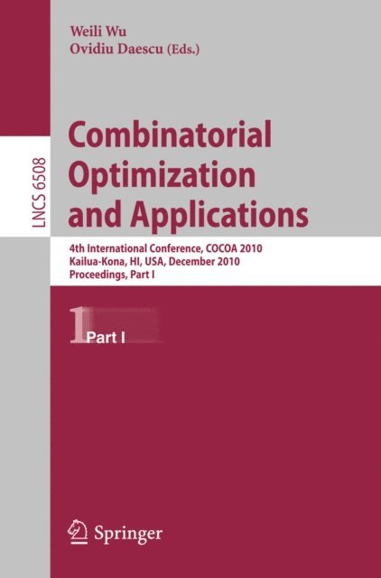 Ovidiu Daescu, Weili Wu - Combinatorial Optimization and Applications, E-bok