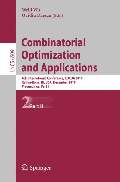 Ovidiu Daescu, Weili Wu - Combinatorial Optimization and Applications, E-bok