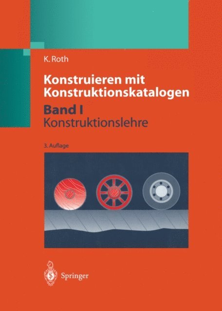 Karlheinz Roth - Konstruieren mit Konstruktionskatalogen, E-bok