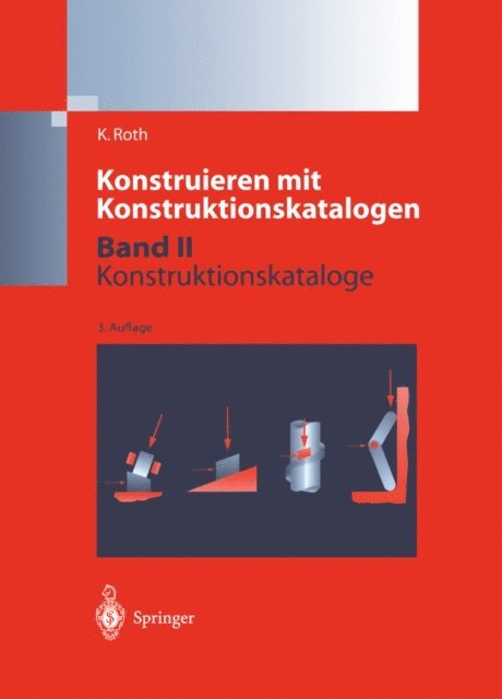 Karlheinz Roth - Konstruieren mit Konstruktionskatalogen, E-bok