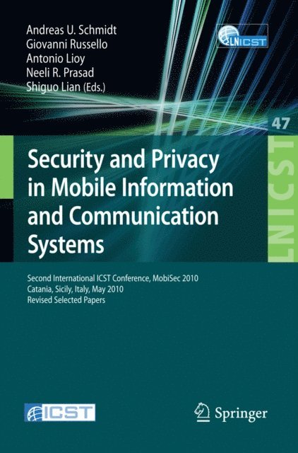 Shiguo Lian, Neeli R. Prasad, Antonio Lioy, Giovanni Russello, Andreas U. Schmidt - Security and Privacy in Mobile Information and Communication Systems, E-bok